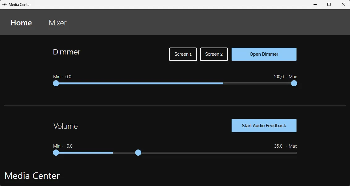 Media Center settings for dimmer and volume